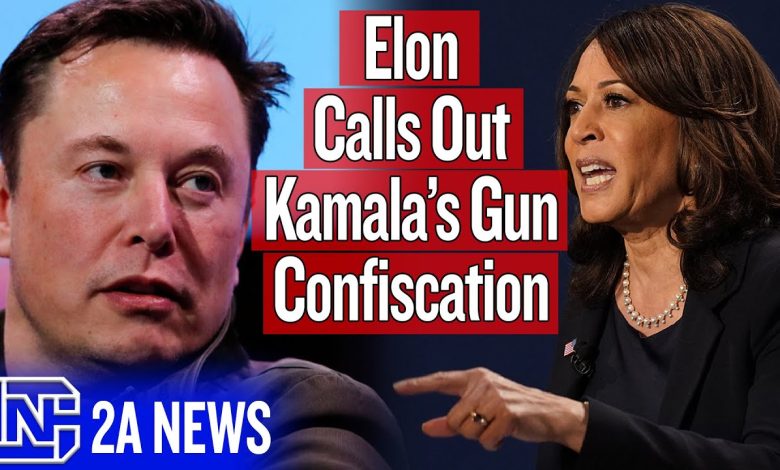 Elon Musk Just Exposed Kamala Harris Gun Confiscation Plan