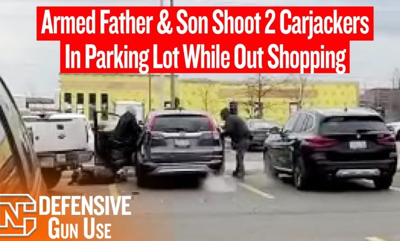 Armed Father & Son Shoot 2 Carjackers While Out Shopping