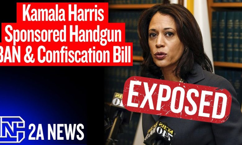 Exposed, Kamala Harris Sponsored Handgun Ban & Confiscation Bill