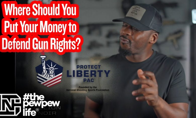 Where Should You Put Your Money to Defend Gun Rights?