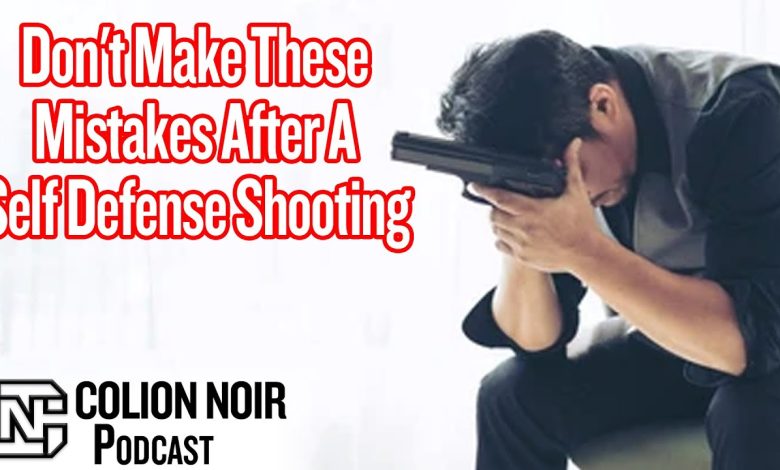 Don’t Make These Mistakes After A Self Defense Shooting From Top Self Defense Attorney