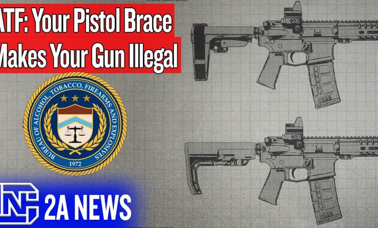 ATF: Your Pistol Brace Makes Your Gun Illegal