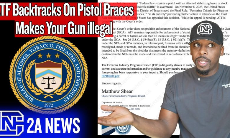 ATF Backtracks On Pistol Braces Makes Your Gun illegal