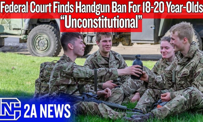 Federal Court Called ‘Reckless’ For Ruling Banning Handguns For 18-20 Year-Olds Is Unconstitutional