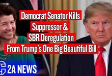 Democrat Senator Just Destroyed Suppressors & SBR Deregulation From Trump’s One Big Beautiful Bill