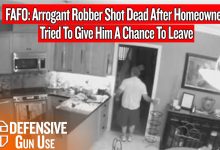 FAFO: Arrogant Robber Shot Dead After Homeowner Tried To Give Him A Chance To Leave