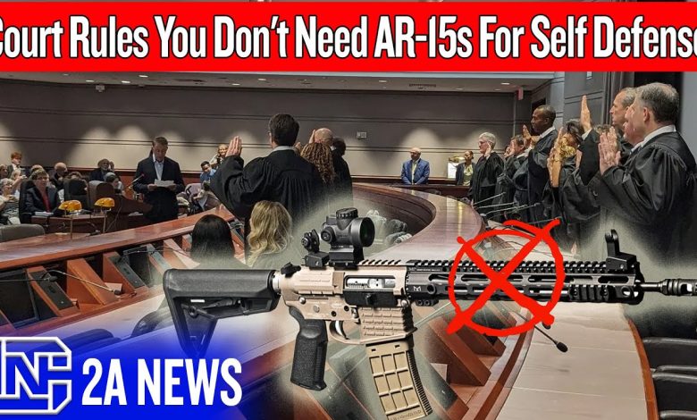 Court Rules You Don’t Need AR-15s For Self Defense