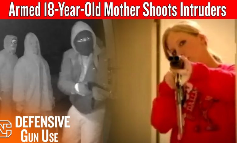 Armed 18-Year-Old Mother Holding A Baby Shoots Intruders