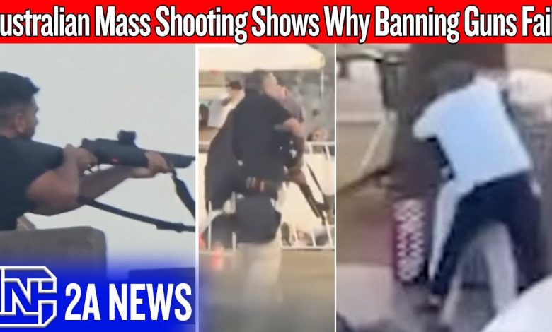 Australian Mass Shooting Shows Why Banning Guns Fails