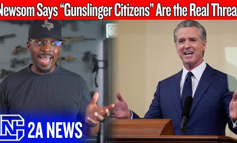 Gavin Newsom Says Gunslinging Citizens Are the Real Threat… Not Criminals