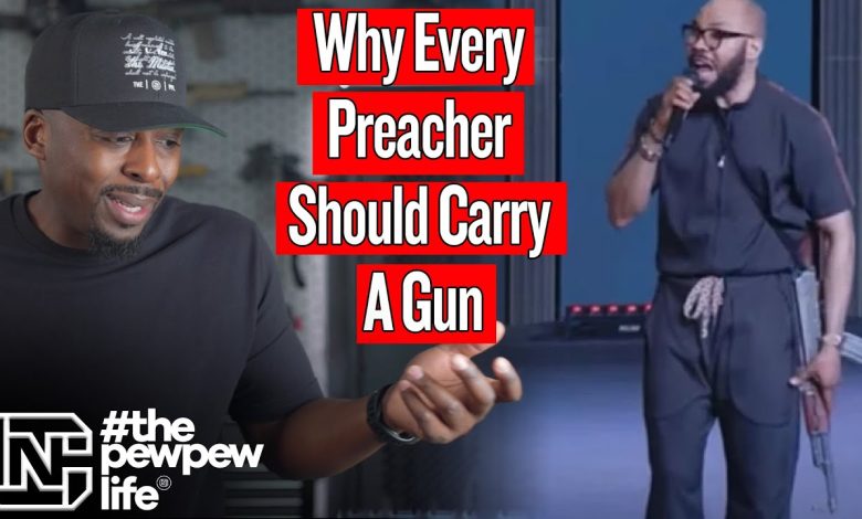 Why Every Preacher Should Carry A Gun