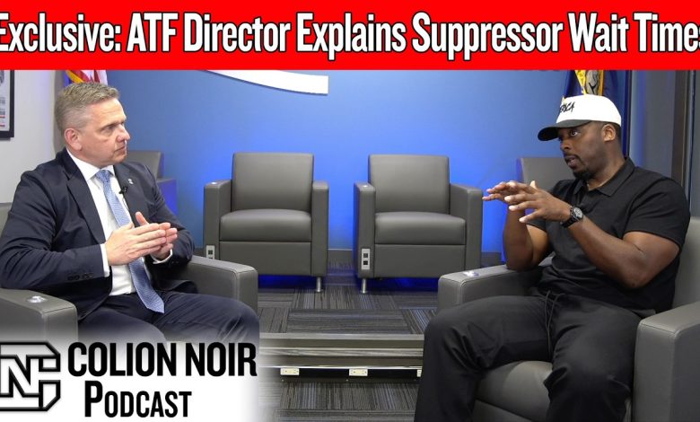 Exclusive: ATF Director Explains Suppressor Wait Times -14 Months to 48 Hours