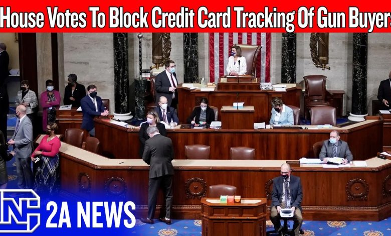 House Votes To Block Credit Card Tracking Of Gun Buyers