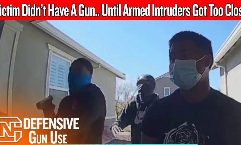 Victim Didn’t Have A Gun… Until Armed Intruders Got Too Close